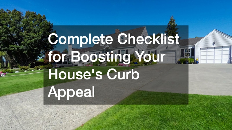 Complete Checklist for Boosting Your Houses Curb Appeal